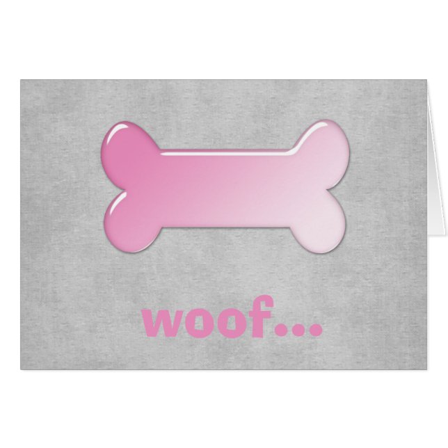 ピンクの犬の骨 *Woof* 無地グリーティングカード 2 (正面横)