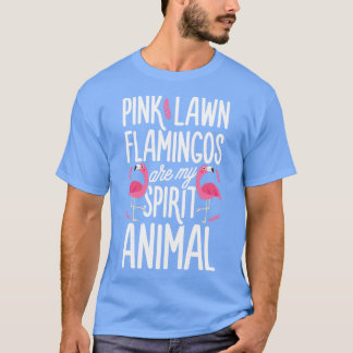 ピンクの芝生のフラミンゴは私の女性のための精神動物 Tシャツ