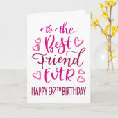 ピンクの97歳の誕生日タイポグラフィ「Best Friend Ever」 カード (黄色い花)