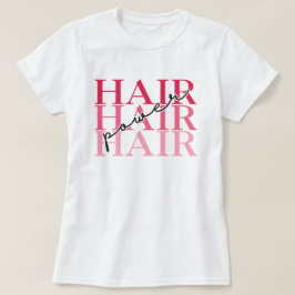 ピンクの"Hair Power" かわいいカスタムグラフィックTシャツ Tシャツ