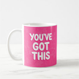 ピンクの「You've got this」文字 コーヒーマグカップ