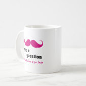 ピンクのI mustache you a question コーヒーマグカップ (正面左)