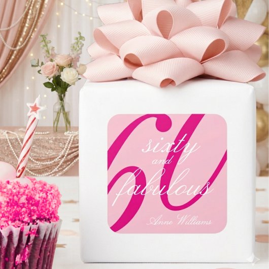 ピンクのSixty and Fabulous スクリプト 60歳の誕生日 スクエアシール