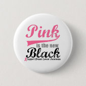 ピンクは新しい黒乳がんボタン 缶バッジ (正面)