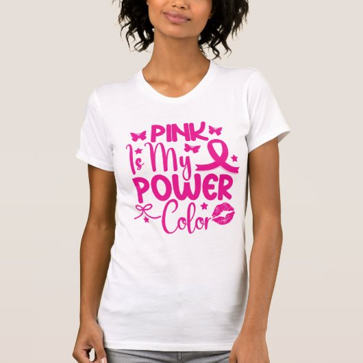 ピンクは私のパワーカラー乳がん認識度 Tシャツ (正面)