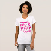 ピンクは私のパワーカラー乳がん認識度 Tシャツ (正面フル)