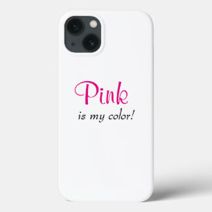 ピンクは私の色です かわいい女の子の引用 iPhone 13ケース