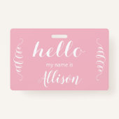 ピンクまたはカスタム任意の色こんにちは バッジ (正面)