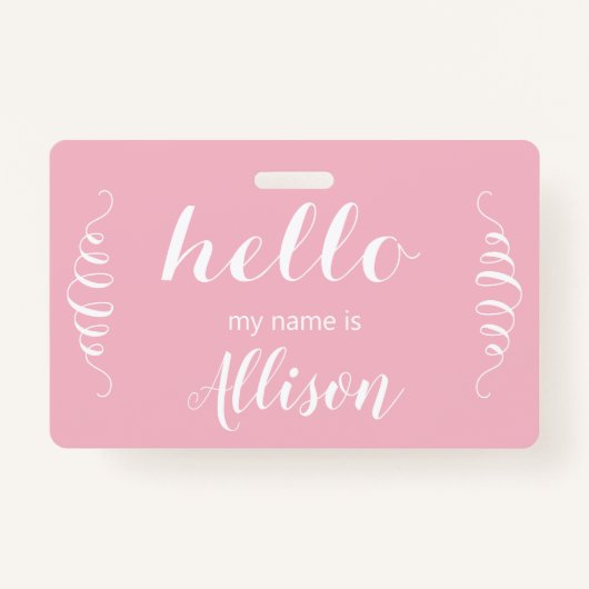 ピンクまたはカスタム任意の色こんにちは バッジ (正面)