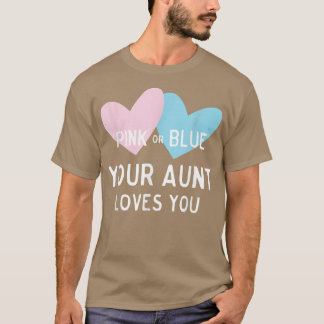 ピンクまたは青あなたの叔母はあなたを愛するベビージェンダーrevea tシャツ