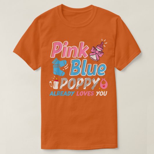 ピンクまたは青のポピー愛あなたベビー性発現 Tシャツ (デザイン正面)