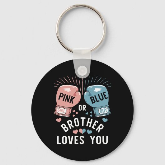 ピンクまたは青の兄弟あなたを愛するボクシングジェンダーrevea キーホルダー (正面)