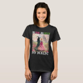 ピンクもグリーンも魔法もない魔女 ハロウィン 女性 ギ Tシャツ (正面フル)