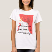 ピンクインスパイア抽象芸術の花に関する引用文 Tシャツ (正面)