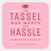 ピンクザ・タッセルは面倒な卒業式の価値があった スクエアシール (正面)