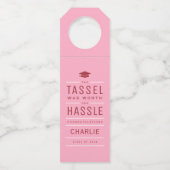 ピンクザ・タッセルは面倒な卒業式の価値があった ボトルネックタグ (正面)