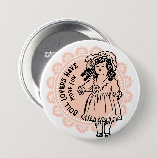 ピンクドリーアンティークドール愛好家がより多くのおもしろいを持つ 缶バッジ (正面&裏面)