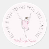 ピンクバレリナ名前をカスタムする信じインユアドリームズ ラウンドシール (正面)