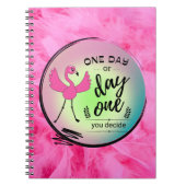 ピンクフラミンゴ1日または1日あなたが決定引用文 ノートブック (正面)