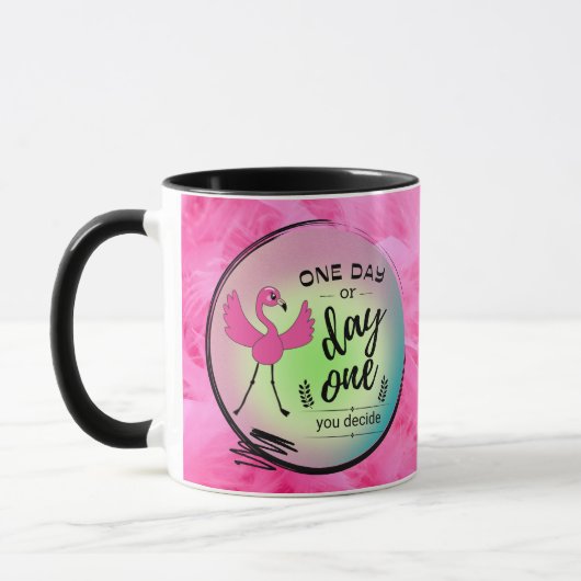 ピンクフラミンゴ1日または1日あなたが決定引用文 マグカップ (左)