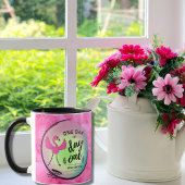 ピンクフラミンゴ1日または1日あなたが決定引用文 マグカップ