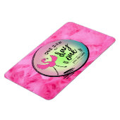 ピンクフラミンゴ1日または1日あなたが決定引用文 マグネット (左側)