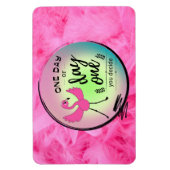 ピンクフラミンゴ1日または1日あなたが決定引用文 マグネット (縦)