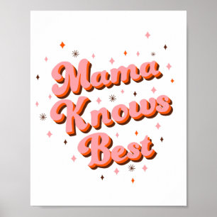 ピンクブラウンのおしゃれなレトロ風デザイン Mama Knows Best ポスター