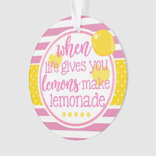ピンクレモネードいつ与えライフはレモインスパイアン オーナメント (正面)