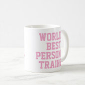 ピンクワールドの最高のパーソナルトレーナーマグ コーヒーマグカップ (正面右)