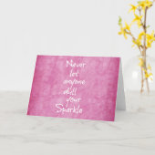 ピンク決してあなたの輝きの引用文を鈍くする カード (黄色い花)