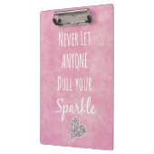 ピンク決してあなたの輝きの引用文を鈍くする クリップボード (左)