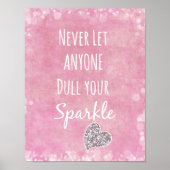 ピンク決してあなたの輝きの引用文を鈍くする ポスター (正面)