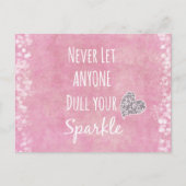 ピンク決してあなたの輝きの引用文を鈍くする ポストカード (正面)