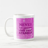 ピンク|は決してだれでも鈍くしますあなたの輝きのグリッターを可能にしませんでした コーヒーマグカップ (左)