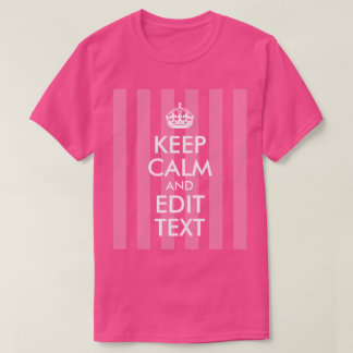 ピンク ストライプ ホワイト Keep Calm テキスト編集 Tシャツ