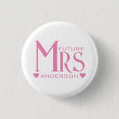 ピンク フューチャー ミセス 婚約パーティー ブライダルシャワー 缶バッジ (正面)