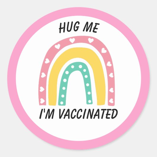 ピンク・レインボー・ハグ私はワクチン接種されている ラウンドシール (正面)