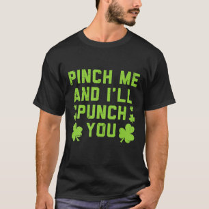 ピンチでパンチしてやるおもしろいSt patricks dayI Tシャツ