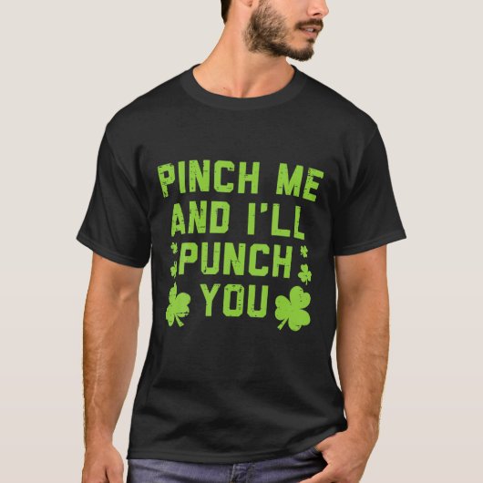 ピンチでパンチしてやるおもしろいSt patricks dayI Tシャツ (正面)