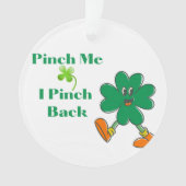 ピンチ・ミー・ピンチ・バック・オン オーナメント (正面)