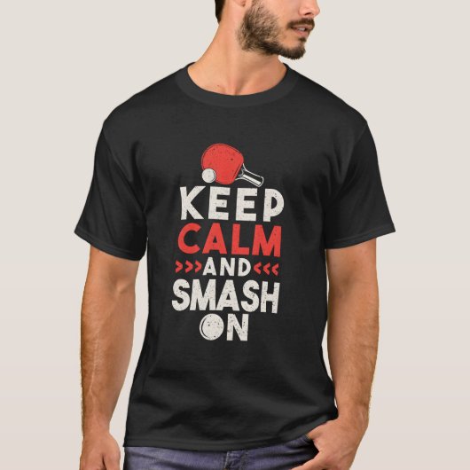 ピンポン 卓球 冷静にスマッシュせよ Tシャツ (正面)