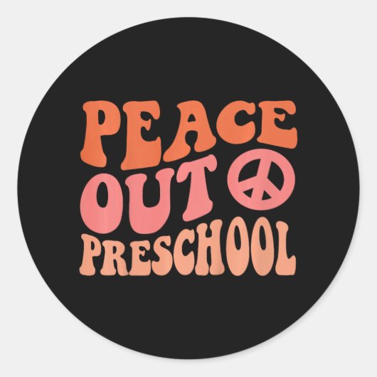 ピースアウトプリスクールおもしろいレトロプレッシュ最終日 ラウンドシール (正面)