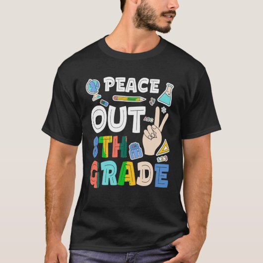 ピースアウト8年生Tシャツ8年生の卒業 Tシャツ (正面)