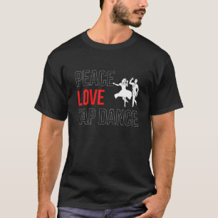 ピースラブタップダンスステップダンス Tシャツ