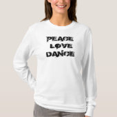 ピースラブダンスシャツ Tシャツ (正面)