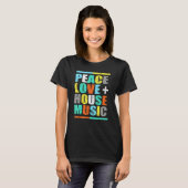 ピースラブハウスミュージック Tシャツ (正面フル)