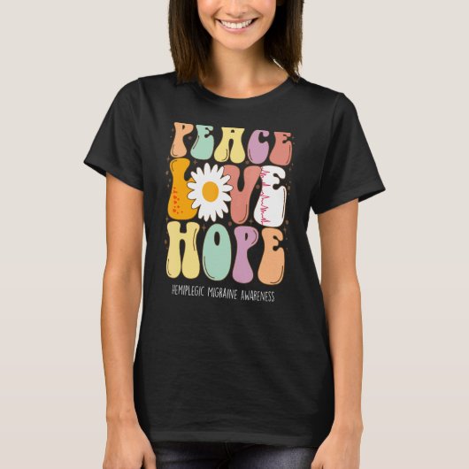 ピースラブホープヘミプレジック片頭痛認識度 Tシャツ (正面)
