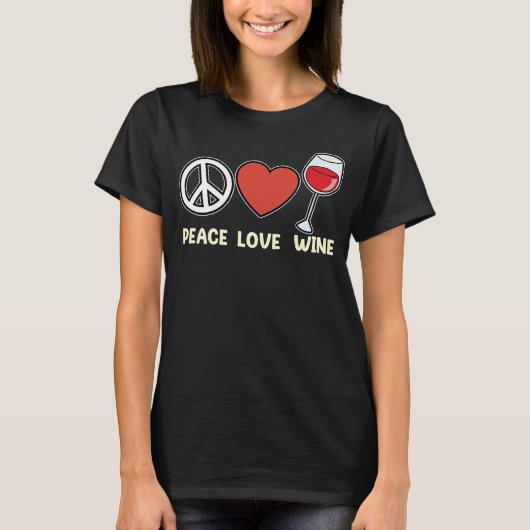 ピースラブワイン飲み飲み飲みことわざグラフィック Tシャツ (正面)