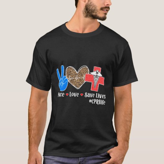 ピースラブCPRインストラクターCPRトレーナーCPR指示 Tシャツ (正面)
